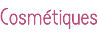 Cosmétiques