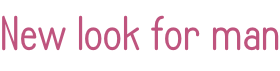 New look for man