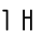 1 H
