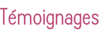 Témoignages